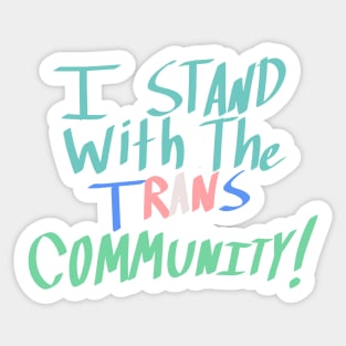 I Stand With the Trans Community Sticker